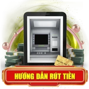 Hướng dẫn rút tiền